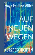 eBook: Auf neuen Wegen