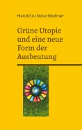 eBook: Grüne Utopie und eine neue Form der Ausbeutung