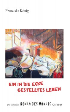 eBook: Ein in die Ecke gestelltes Leben