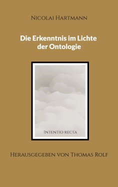 eBook: Die Erkenntnis im Lichte der Ontologie