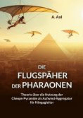 eBook: Die Flugspäher der Pharaonen