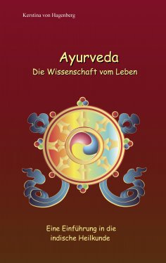 eBook: Ayurveda Die Wissenschaft vom Leben