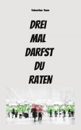 eBook: Drei mal darfst du raten