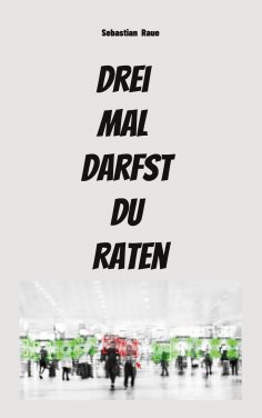 eBook: Drei mal darfst du raten