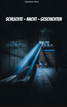 eBook: Schlechte - Nacht - Geschichten