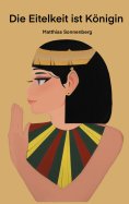 eBook: Die Eitekeit ist Königin