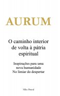 eBook: AURUM - O caminho interior de volta à pátria espiritual