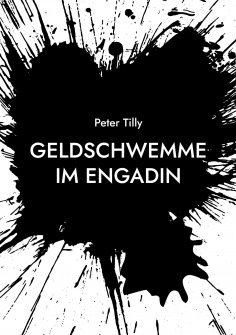 eBook: Geldschwemme im Engadin