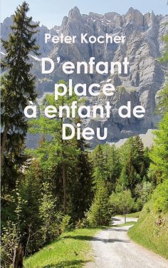 eBook: D'enfant placé à enfant de Dieu