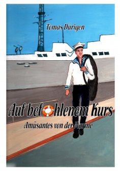eBook: Auf befohlenem Kurs