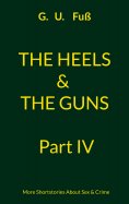 eBook: The Heels & The Guns Part IV