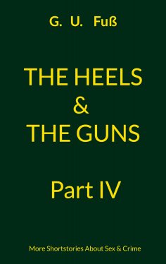 eBook: The Heels & The Guns Part IV