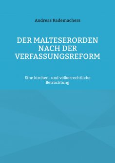 eBook: Der Malteserorden nach der Verfassungsreform