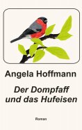 eBook: Der Dompfaff und das Hufeisen