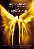 eBook: Die goldene Erscheinung aus Sternenstaub
