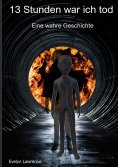 ebook: 13 Stunden war ich tod