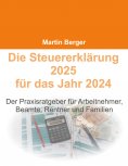 ebook: Die Steuererklärung 2025 für das Jahr 2024