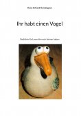 eBook: Ihr habt einen Vogel