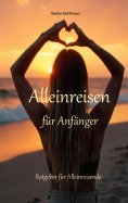 eBook: Alleinreisen für Anfänger