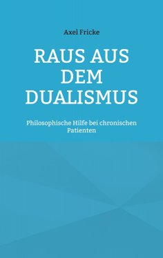 eBook: Raus aus dem Dualismus