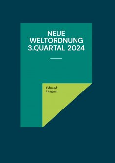 eBook: Neue Weltordnung 3.Quartal 2024