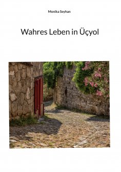 eBook: Wahres Leben in Üçyol