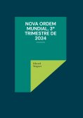eBook: Nova Ordem Mundial, 3º Trimestre de 2024