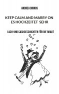 ebook: Es hochzeitet sehr. Keep calm and marry on