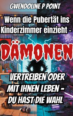 ebook: Wenn die Pubertät ins Kinderzimmer einzieht.