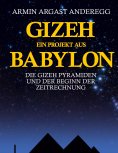 eBook: Gizeh ein Projekt aus Babylon