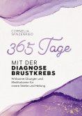 eBook: 365 Tage mit der Diagnose Brustkrebs