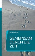 eBook: Gemeinsam durch die Zeit