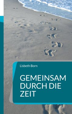ebook: Gemeinsam durch die Zeit