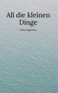 ebook: All die kleinen Dinge
