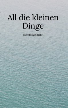 ebook: All die kleinen Dinge