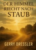 eBook: Der Himmel riecht nach Staub