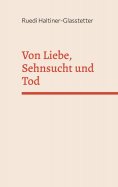 eBook: Von Liebe, Sehnsucht und Tod