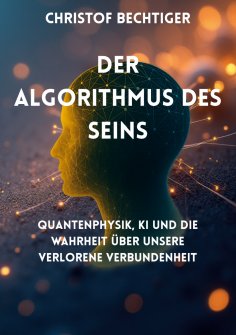 eBook: Der Algorithmus des Seins