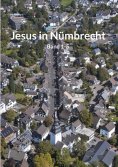 eBook: Jesus in Nümbrecht Band 1-5