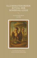 eBook: Illuminatenorden: Ritual der Minerval-Loge