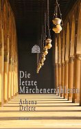 eBook: Die letzte Märchenerzählerin