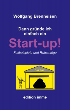 eBook: Dann gründe ich einfach ein Startup!