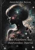 eBook: Das Flüstern der sterbenden Sterne