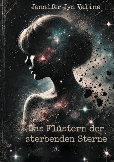 eBook: Das Flüstern der sterbenden Sterne