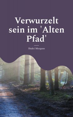 ebook: Verwurzelt sein im 'Alten Pfad'