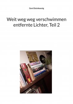 eBook: Weit weg weg verschwimmen entfernte Lichter, Teil 2