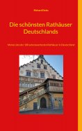ebook: Die schönsten Rathäuser Deutschlands