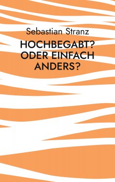 eBook: Hochbegabt? Oder einfach anders?