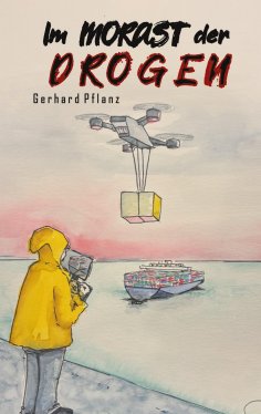 eBook: Im Morast der Drogen