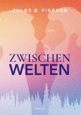 eBook: Zwischenwelten